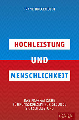E-Book (epub) Hochleistung und Menschlichkeit von Frank Breckwoldt