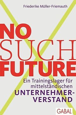 E-Book (epub) No such Future von Friederike Müller-Friemauth