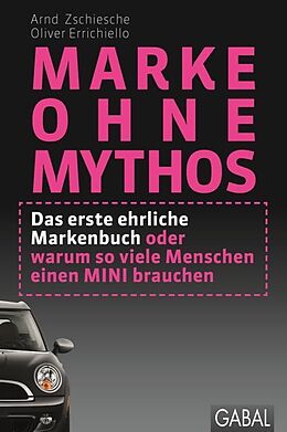 E-Book (epub) Marke ohne Mythos von Arnd Zschiesche, Oliver Errichiello