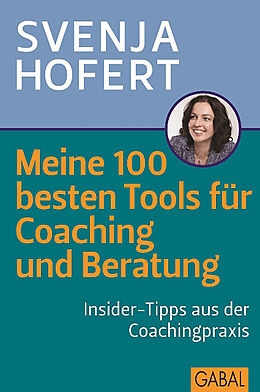 E-Book (pdf) Meine 100 besten Tools für Coaching und Beratung von Svenja Hofert