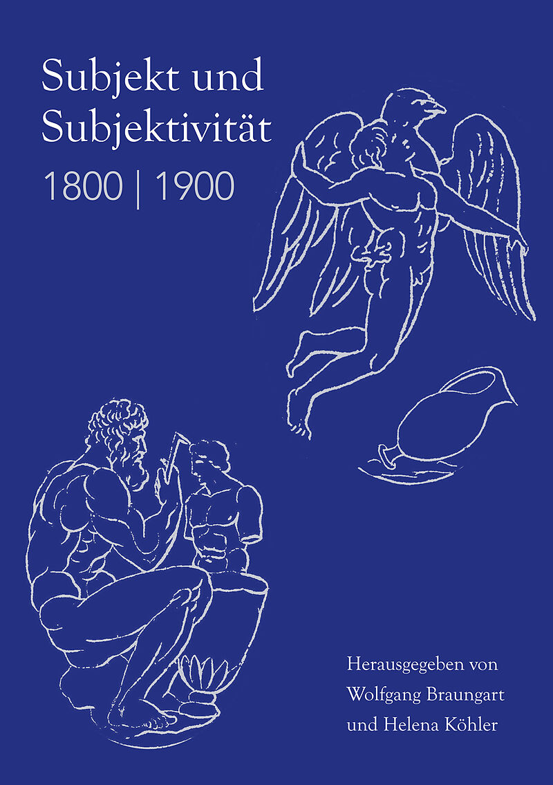Subjekt und Subjektivität 1800 | 1900