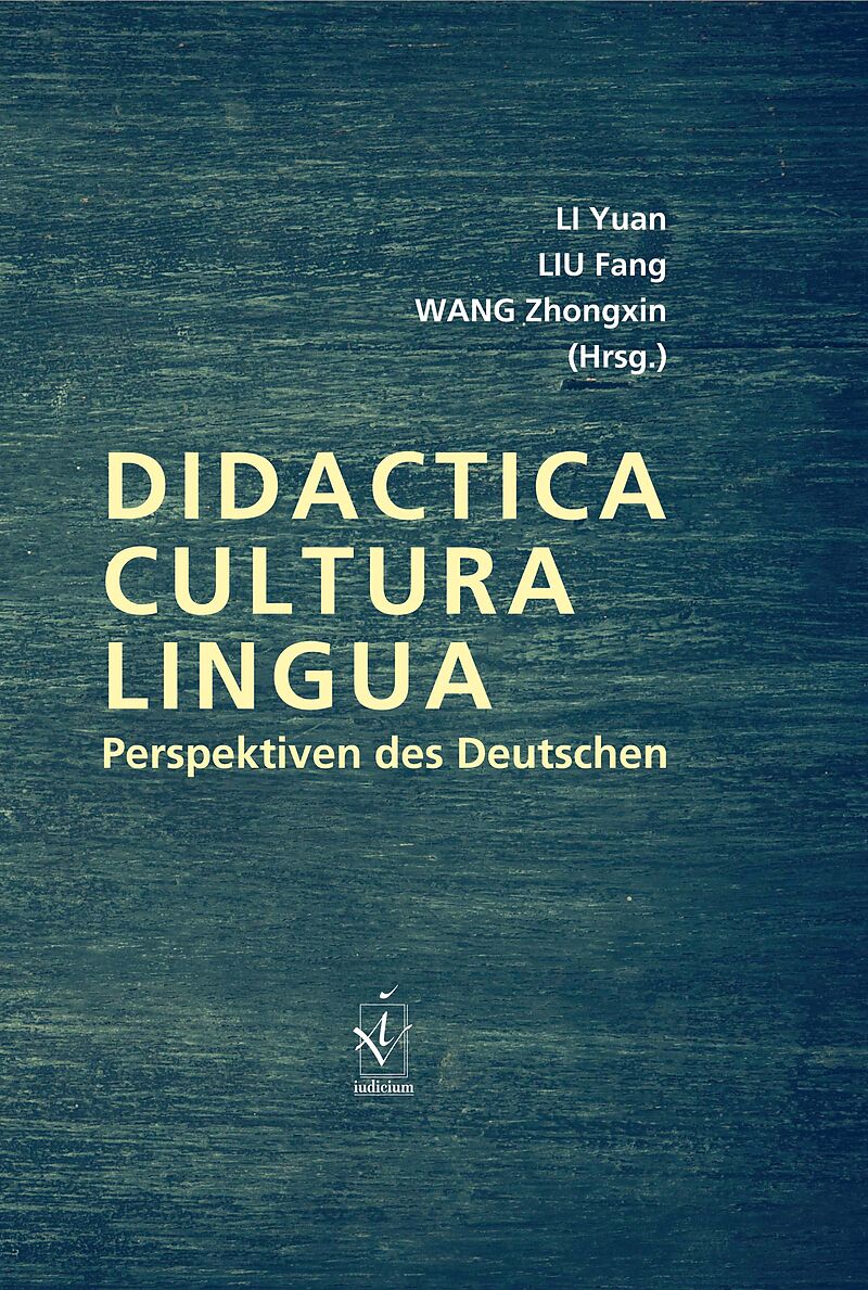 Didactica, Cultura, Lingua  Perspektiven des Deutschen