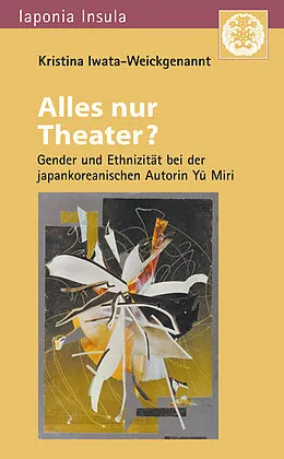 E-Book (pdf) Alles nur Theater? von Kristina Iwata-Weickgenannt