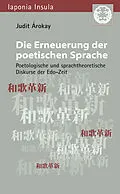 E-Book (pdf) Die Erneuerung der poetischen Sprache von Judit Arokay