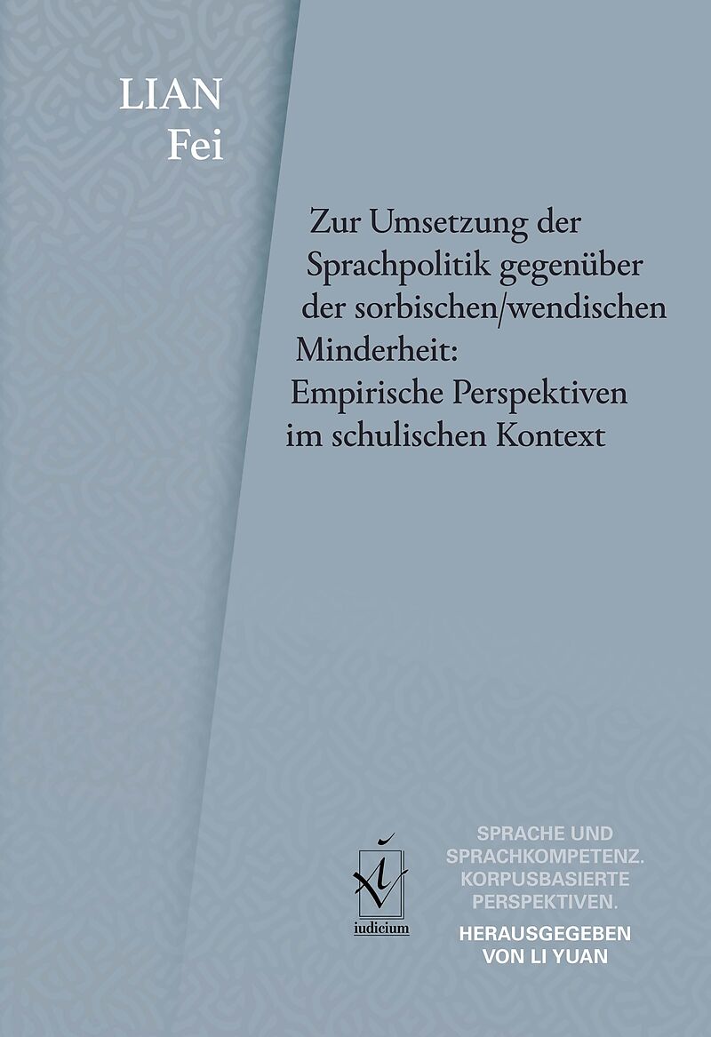 Zur Umsetzung der Sprachpolitik gegenüber der sorbischen/wendischen Minderheit: Empirische Perspektiven im schulischen Kontext