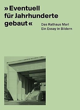 Kartonierter Einband "Eventuell für Jahrhunderte gebaut" von Alexandra Apfelbaum, Georg Elben, Yasemin Utku