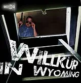 Audio CD (CD/SACD) WILLKÜR IN WYOMING von Dirk Hardegen