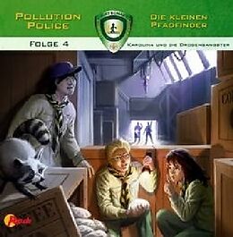 Audio CD (CD/SACD) Pollution Police - Die kleinen Pfadfinder 04: Karolina und die Drogengangster von Markus Topf