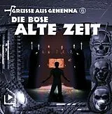 Audio-CDs Grüße aus Gehenna - Die böse alte Zeit, 1 Audio-CD von