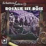 Audio-CDs Schattensaiten - Rosalie ist böse, 1 Audio-CD von