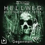 Science Fiction / Fantasy / Ho Hörgespinste Trilogie: Hellweg: Die Strasse der Toten - Gegenwart, 1 Audio-CD von Katja Behnke