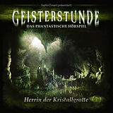 Geisterstunde 07 - Herrin der CD Geisterstunde 07 - Herrin Der Kristallgrotte