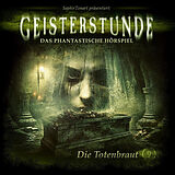 Geisterstunde 09 - Die Totenbr CD Geisterstunde 09 - Die Totenbraut