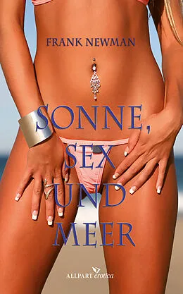 E-Book (epub) Sonne, Sex und Meer von Frank Newman