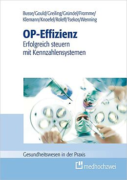 E-Book (epub) OP-Effizienz von Thomas Busse, Carmen Fromme, Bradley P. Gould