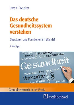 E-Book (epub) Das deutsche Gesundheitssystem verstehen von Uwe K. Preusker