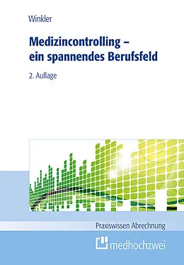 E-Book (epub) Medizincontrolling - ein spannendes Berufsfeld von Holger Winkler