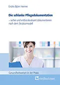E-Book (epub) Die schlanke Pflegedokumentation von Endris Björn Heimer