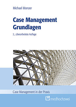 E-Book (epub) Case Management Grundlagen von Michael Monzer