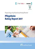 E-Book (epub) Pflegeheim Rating Report 2017 von Dörte Heger, Boris Augurzky, Ingo Kolodziej