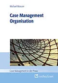 E-Book (epub) Case Management Organisation von Michael Monzer
