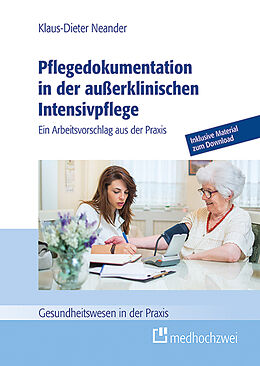 Kartonierter Einband Pflegedokumentation in der außerklinischen Intensivpflege von Klaus-Dieter Neander