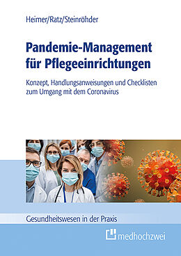 Kartonierter Einband Pandemie-Management für Pflegeeinrichtungen von Endris Björn Heimer, Julia Ratz, Susanne Steinröhder