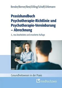 E-Book (epub) Praxishandbuch Psychotherapie-Richtlinie und Psychotherapie-Vereinbarung  Abrechnung von Carmen Bender, Barbara Berner, Dieter Best