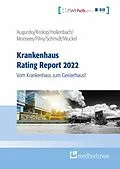 E-Book (epub) Krankenhaus Rating Report 2022 von Boris Augurzky, Sebastian Krolop, Daniel Monsees