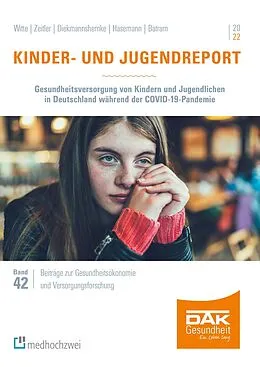 E-Book (pdf) Kinder- und Jugendreport 2022 von Julian Witte, Alena Zeitler, Jana Diekmannshemke