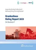 E-Book (epub) Krankenhaus Rating Report 2023 von Boris Augurzky, Sebastian Krolop, Johannes Hollenbach