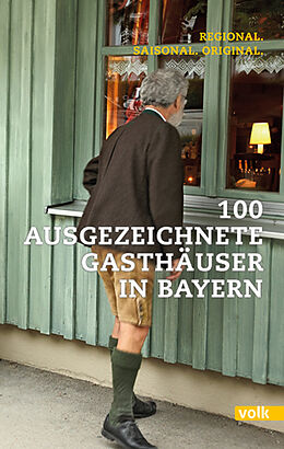Fester Einband 100 ausgezeichnete Gasthäuser in Bayern von 