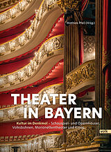 Fester Einband Theater in Bayern von Christian (Dr. phil. Dipl.-Ing.) Dümler, Annette (Dr.) Faber, Susanne ( Fischer