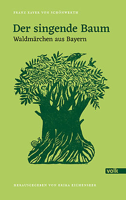 Fester Einband Der singende Baum von Franz Xaver von Schönwerth
