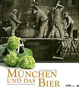 Kartonierter Einband München und das Bier von Astrid Assél