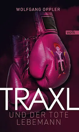 E-Book (epub) Traxl und der tote Lebemann von Wolfgang Oppler