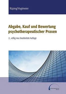 E-Book (epub) Abgabe, Kauf und Bewertung psychotherapeutischer Praxen von Uta Rüping, Katharina Vogtmeier