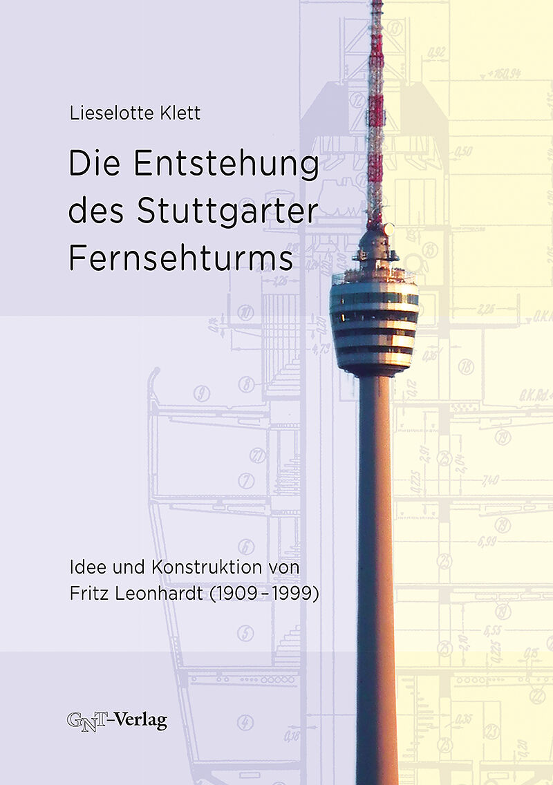 Die Entstehung des Stuttgarter Fernsehturms