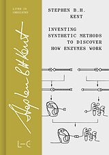 eBook (pdf) Inventing Synthetic Methods to Discover How Enzymes Work de Stephen B. H. Kent