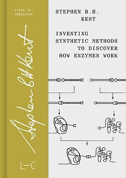 eBook (pdf) Inventing Synthetic Methods to Discover How Enzymes Work de Stephen B. H. Kent