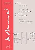 E-Book (pdf) Bild und Spiegelbild: Kleiner Unterschied  große Auswirkungen von Henri Brunner