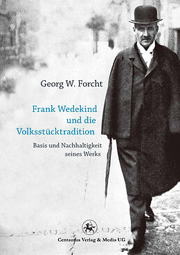 Kartonierter Einband Frank Wedekind und die Volksstücktradition von Georg W Forcht