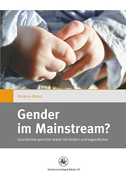 Kartonierter Einband Gender im Mainstream? von Marlene Alshut