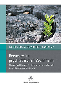 Kartonierter Einband Recovery im psychiatrischen Wohnheim von Wiltrud Dümmler, Winfried Sennekamp