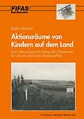 E-Book (pdf) Aktionsräume von Kindern auf dem Land von Baldo Blinkert, Christian Achnitz, Katja Schwab
