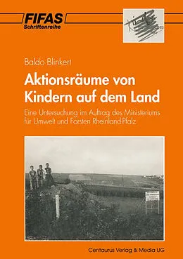 E-Book (pdf) Aktionsräume von Kindern auf dem Land von Baldo Blinkert, Christian Achnitz, Katja Schwab