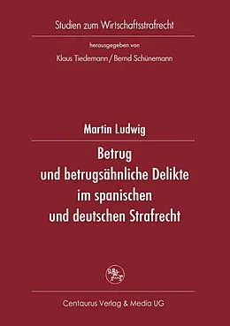 E-Book (pdf) Betrug und betrugsähnliche Delikte im spanischen und deutschen Strafrecht von Martin Ludwig