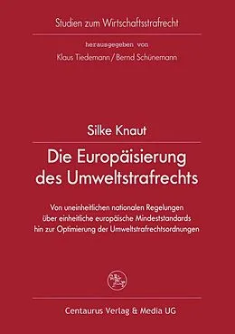 E-Book (pdf) Die Europäisierung des Umweltstrafrechts von Silke Knaut