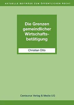 E-Book (pdf) Die Grenzen gemeindlicher Wirtschaftsbetätigung von Christian Otto