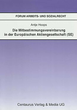 E-Book (pdf) Die Mitbestimmungsvereinbarung in der Europäischen Aktiengesellschaft (SE) von Antje Hoops